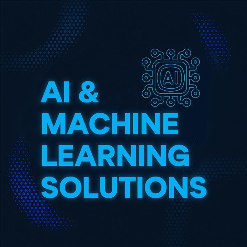 AI and Machine Learning Solutions
