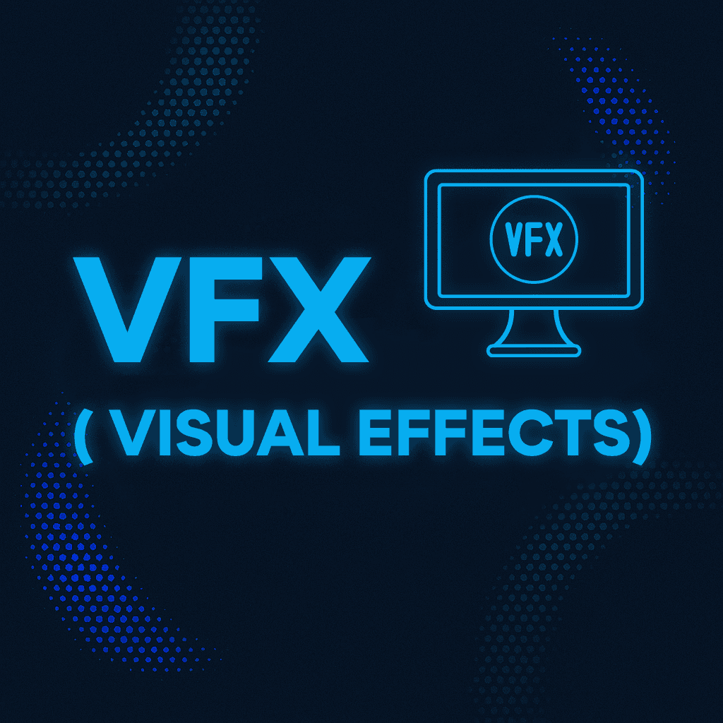 VFX Visual Effects